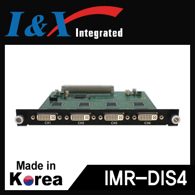 I&X(아이앤엑스) IMR-DIS4 DVI 4채널 입력 모듈